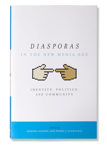 Diasporas in the New Media Age